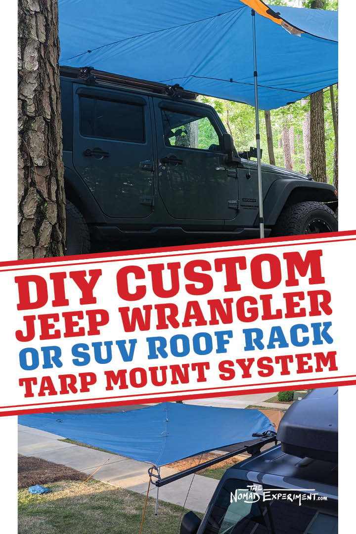 Jeep-Wrangler-JKU-Roof-Rack-Awning-Build-DIY-the-nomad-experiment-Article-2  – The Nomad Experiment
