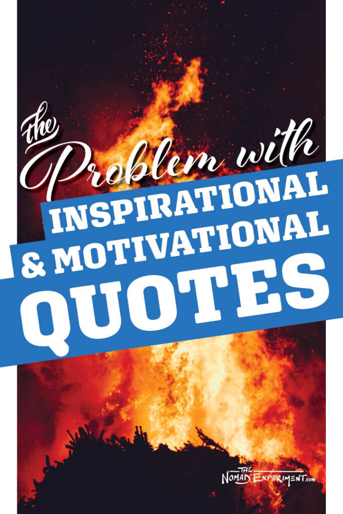 “Burn The Boats?” The Problem With Inspirational & Motivational Quotes ...