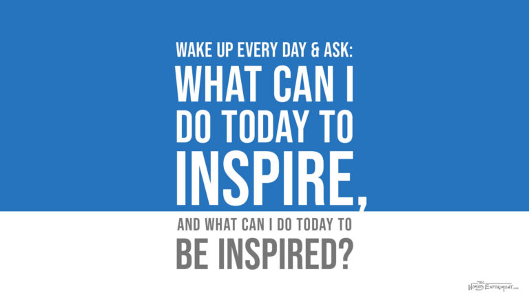 Today’s To-Do List: Inspire & Be Inspired